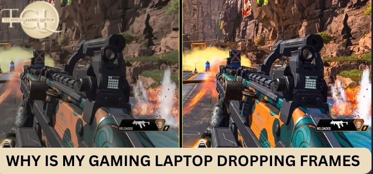 Why Is My Gaming Laptop Dropping Frames?