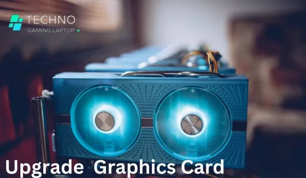 how to upgrade your graphics card